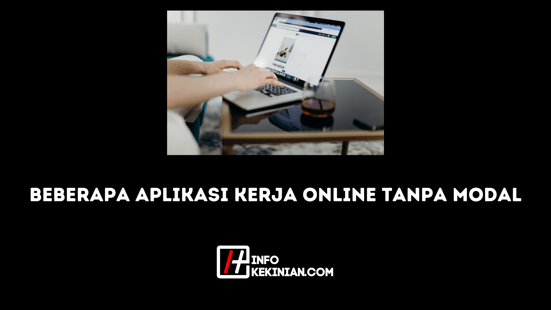 Aplikasi Kerja Online Tanpa Modal Dan Mudah