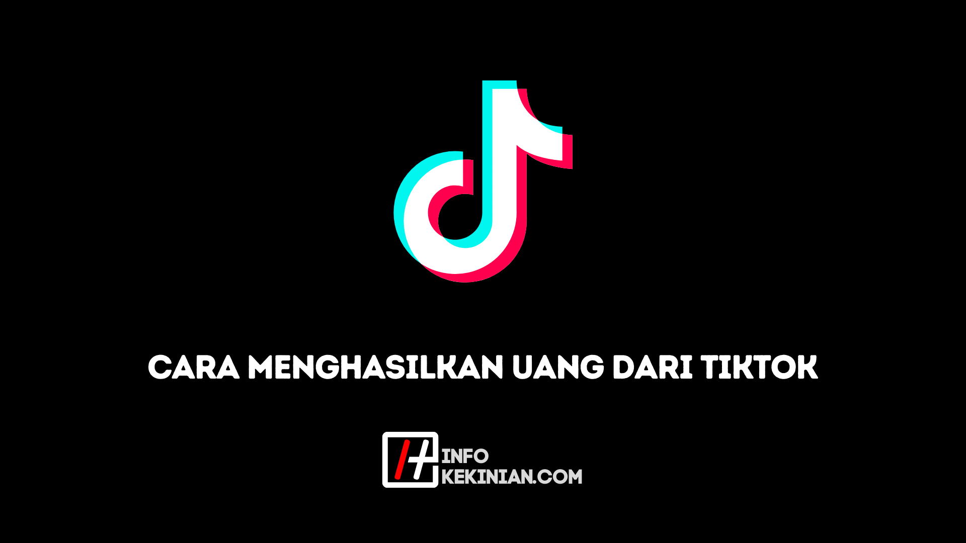 Cara Menghasilkan Uang Dari TikTok