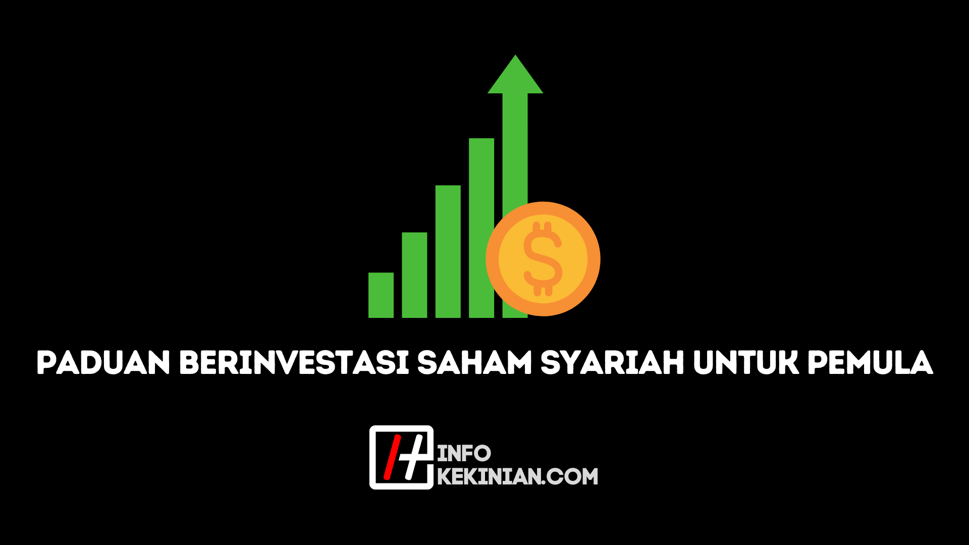 Paduan Berinvestasi Saham Syariah Untuk Pemula