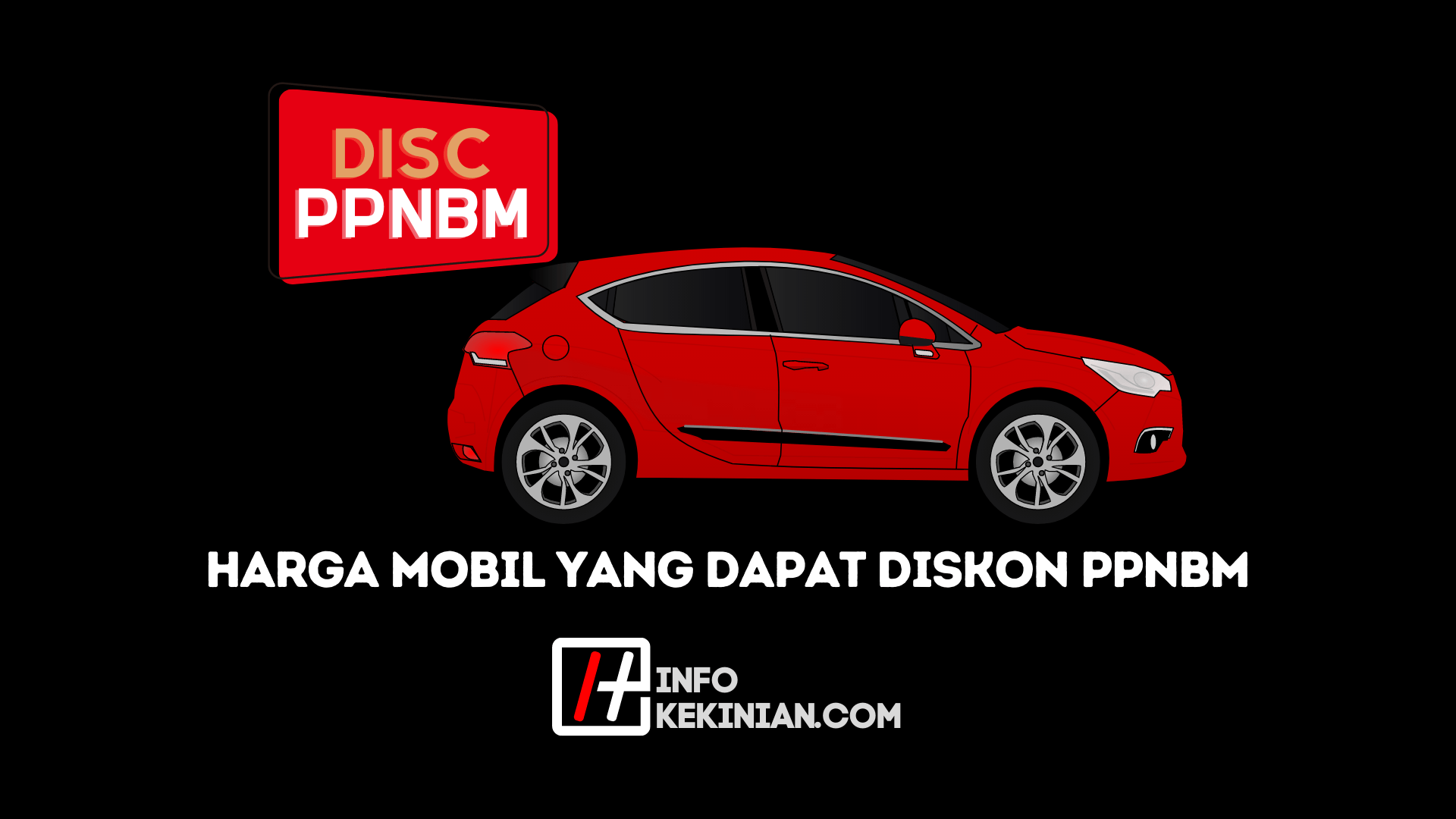 Harga Mobil Yang Dapat Diskon PPnBM