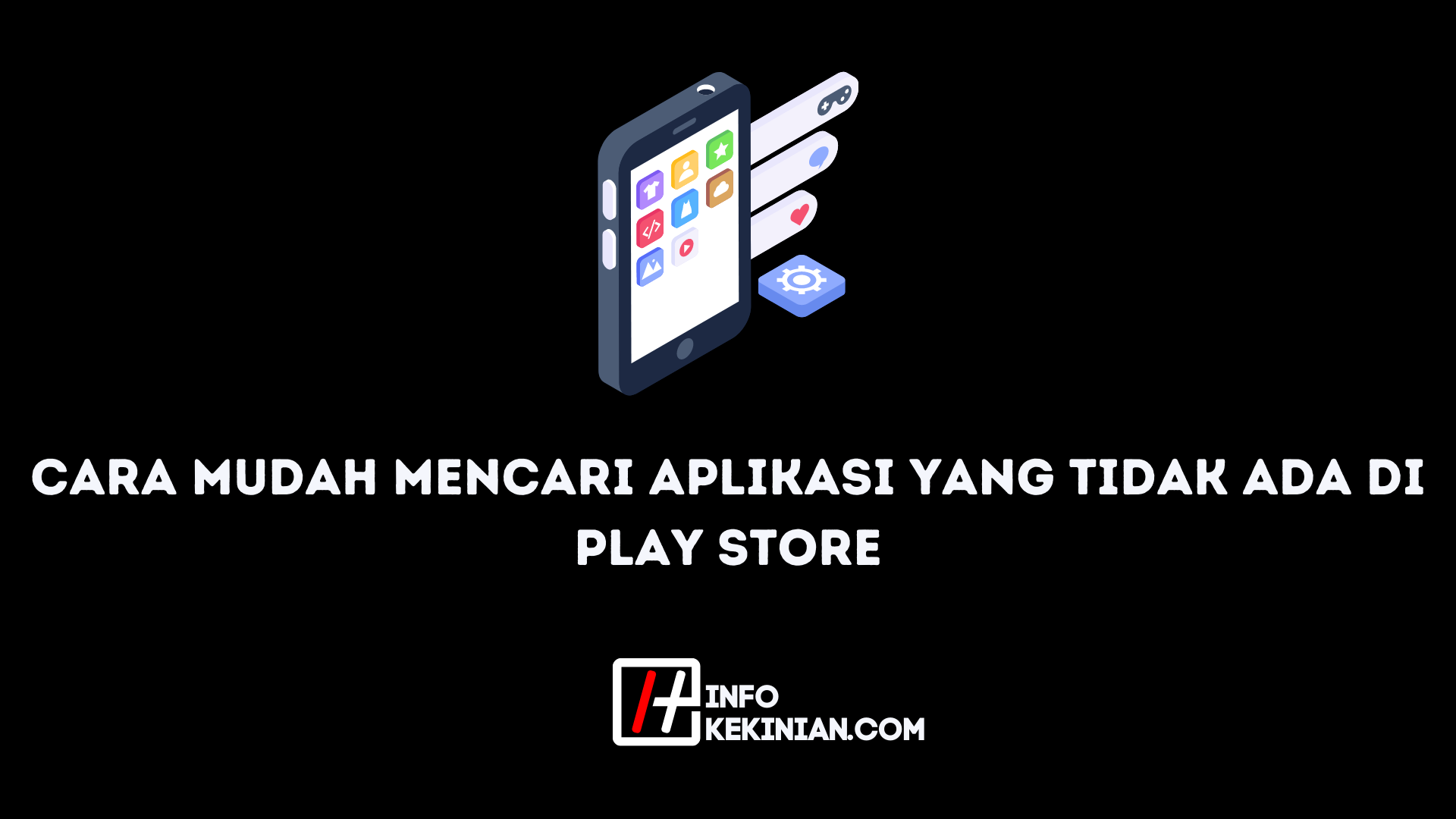 Cara Mencari Aplikasi Yang Tidak Ada Di Play Store