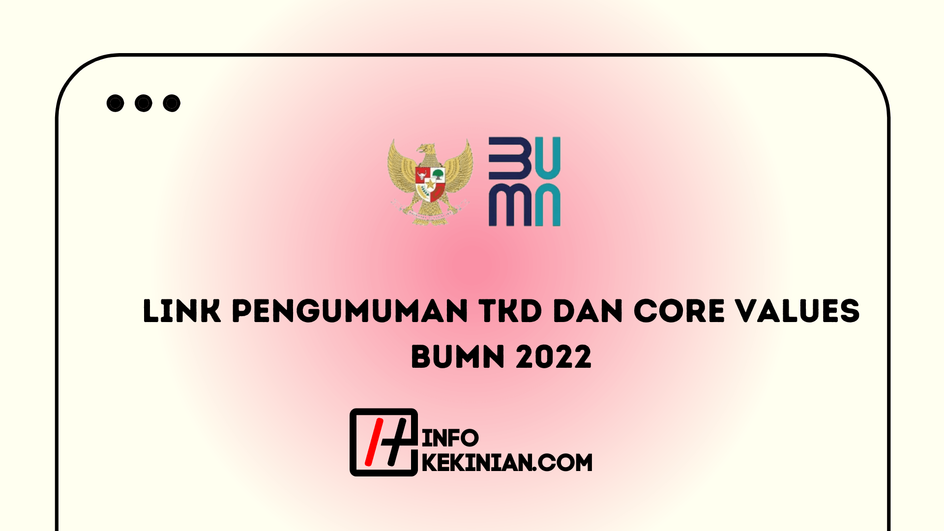 Link Pengumuman Tkd Dan Core Values Bumn