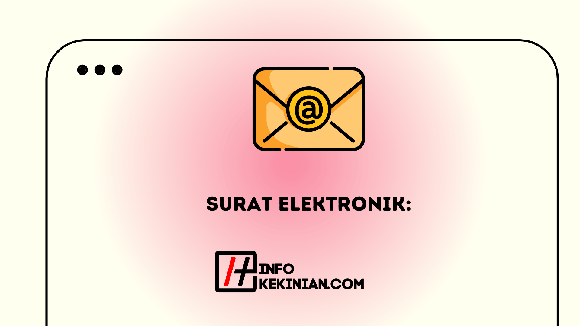 Surat Elektronik Pengertian Manfaat Dan Cara Menggunakannya Hot Sex