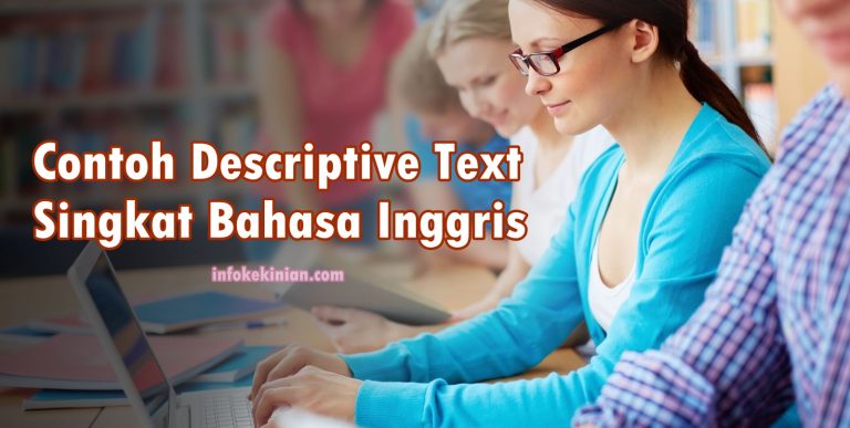 Contoh Descriptive Text Singkat Bahasa Inggris Lengkap