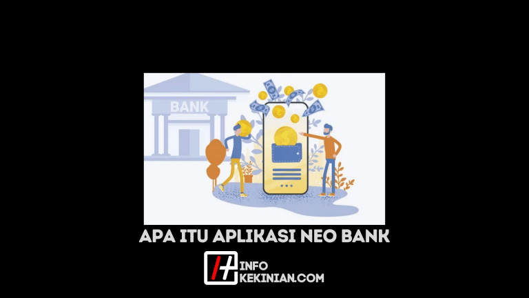 Apa Itu Aplikasi Neo Bank