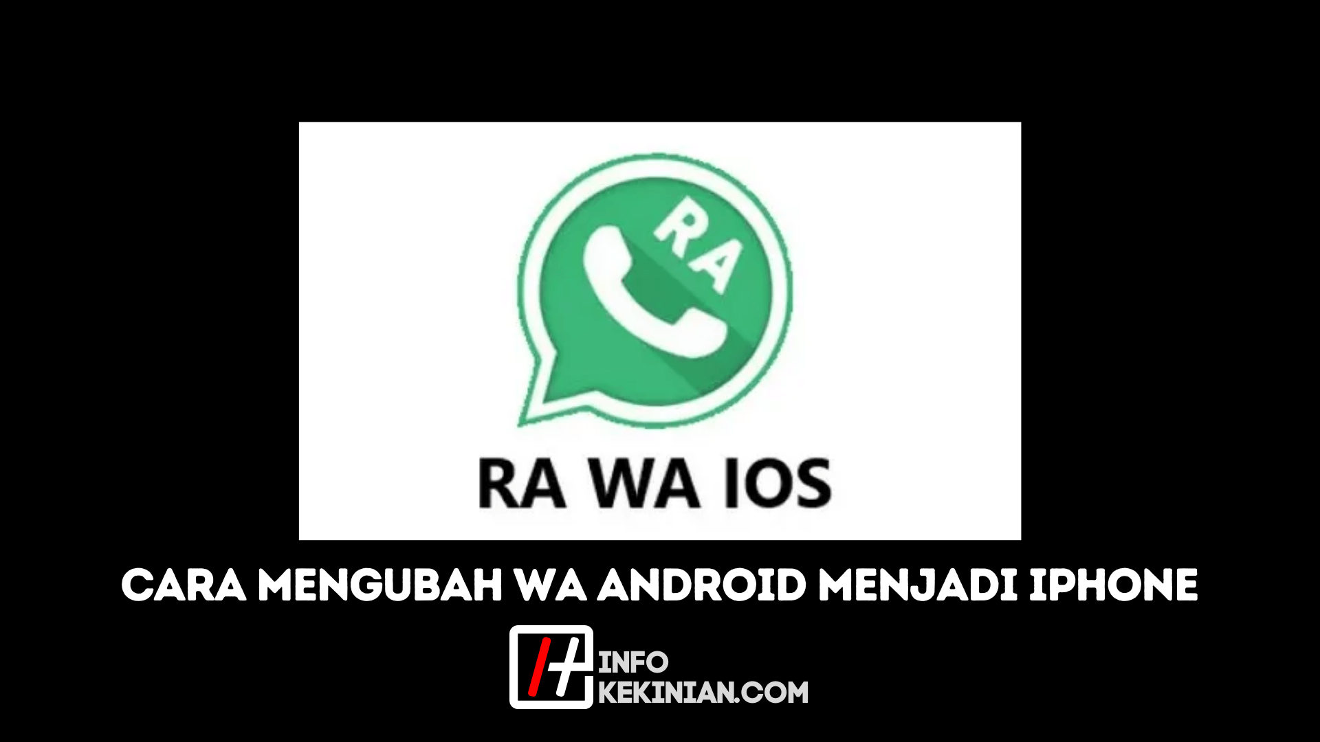 Cara Mengubah WA Android Menjadi iPhone Tanpa Aplikasi