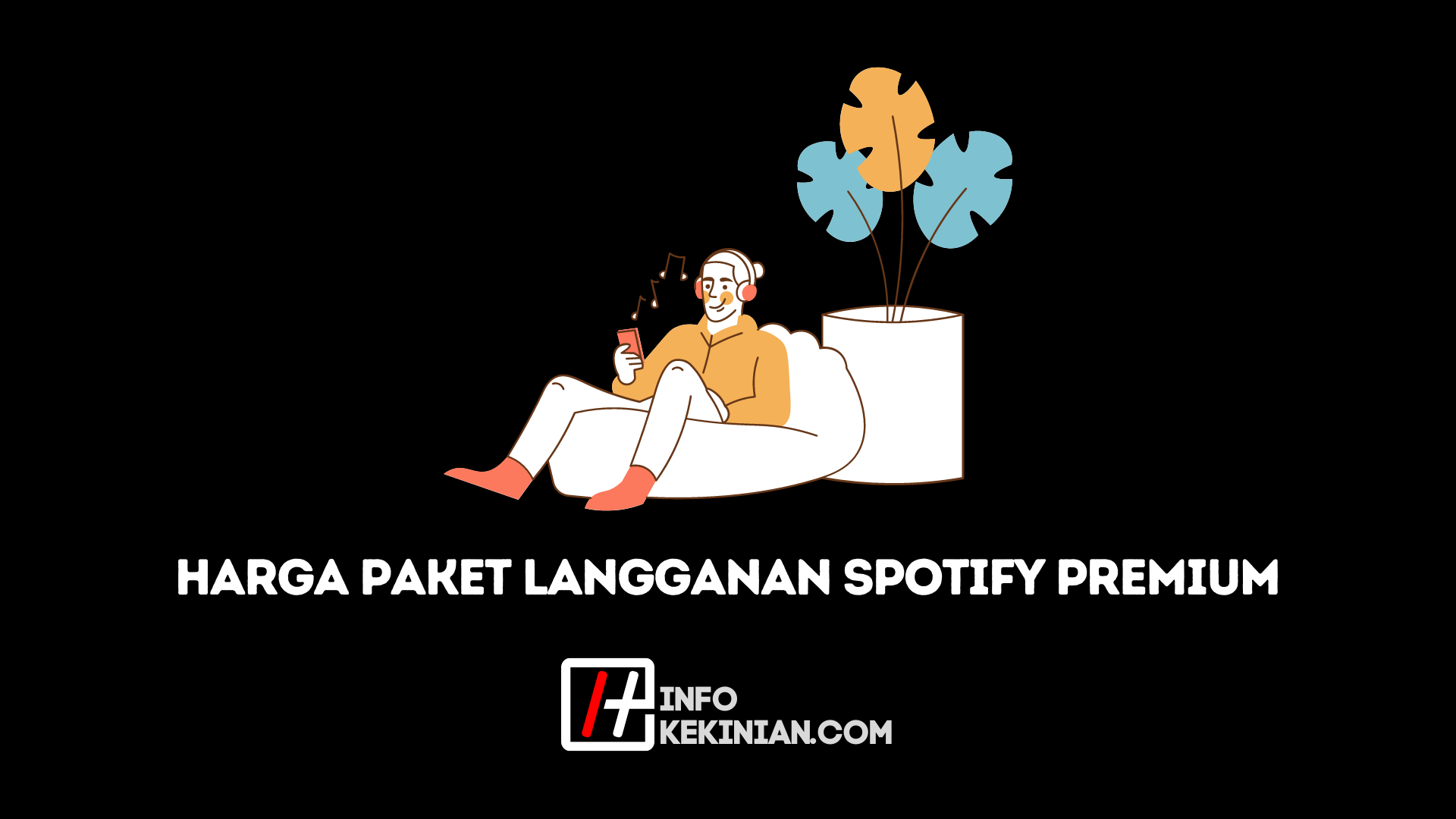 Harga Paket Langganan Spotify Premium