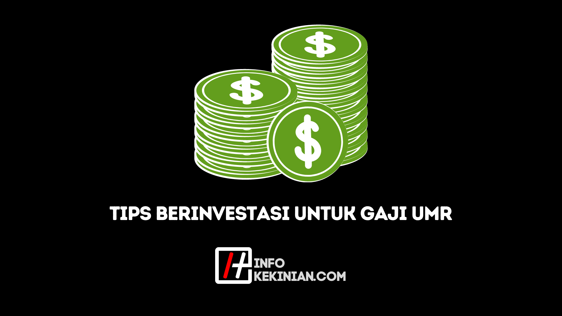 Tips Berinvestasi Untuk Gaji UMR