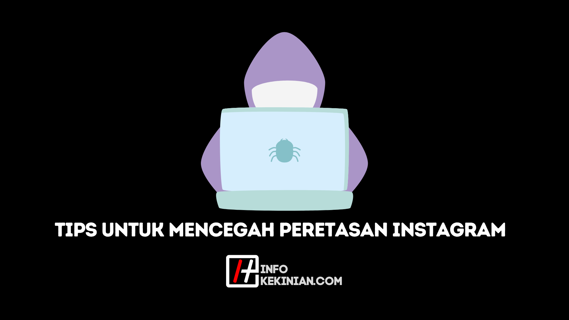 Cara Mencegah Peretasan Akun Instagram