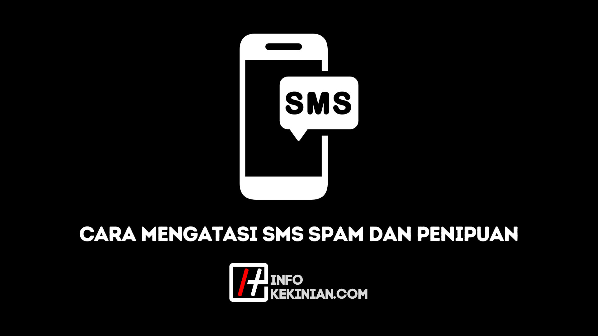 Cara Menghindari SMS Spam