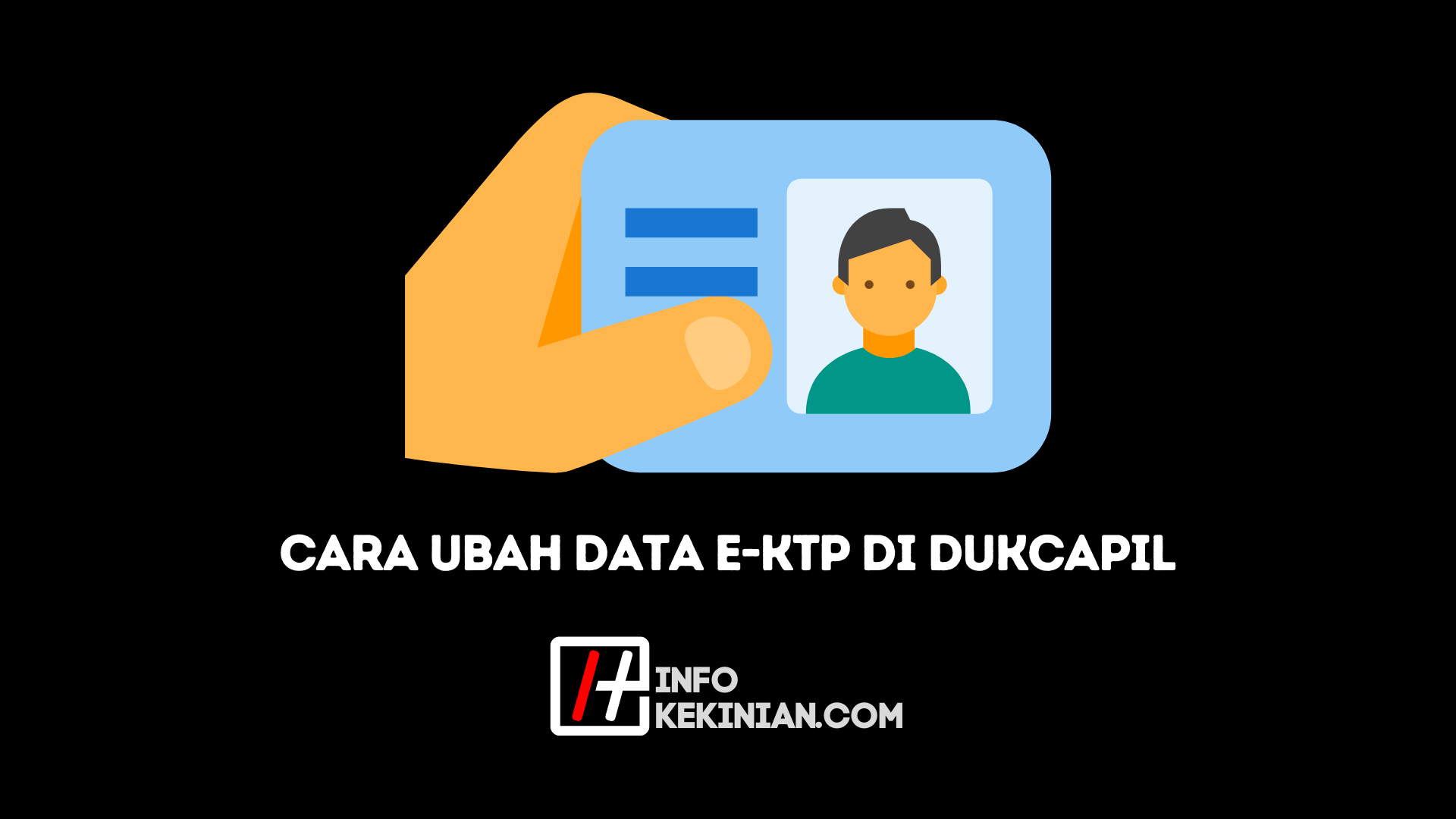 Cara Mengubah Data e-KTP
