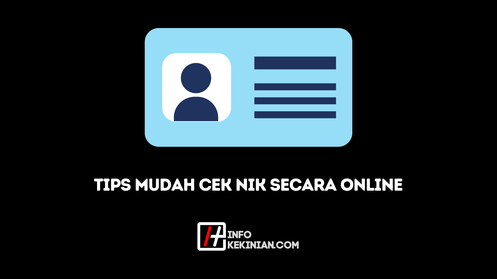 Tips Mudah Cek NIK Secara Online