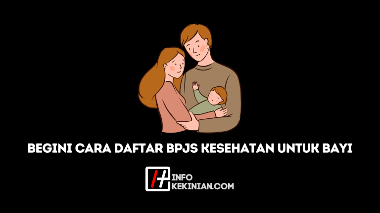 Begini Cara Daftar Bpjs Kesehatan Untuk Bayi