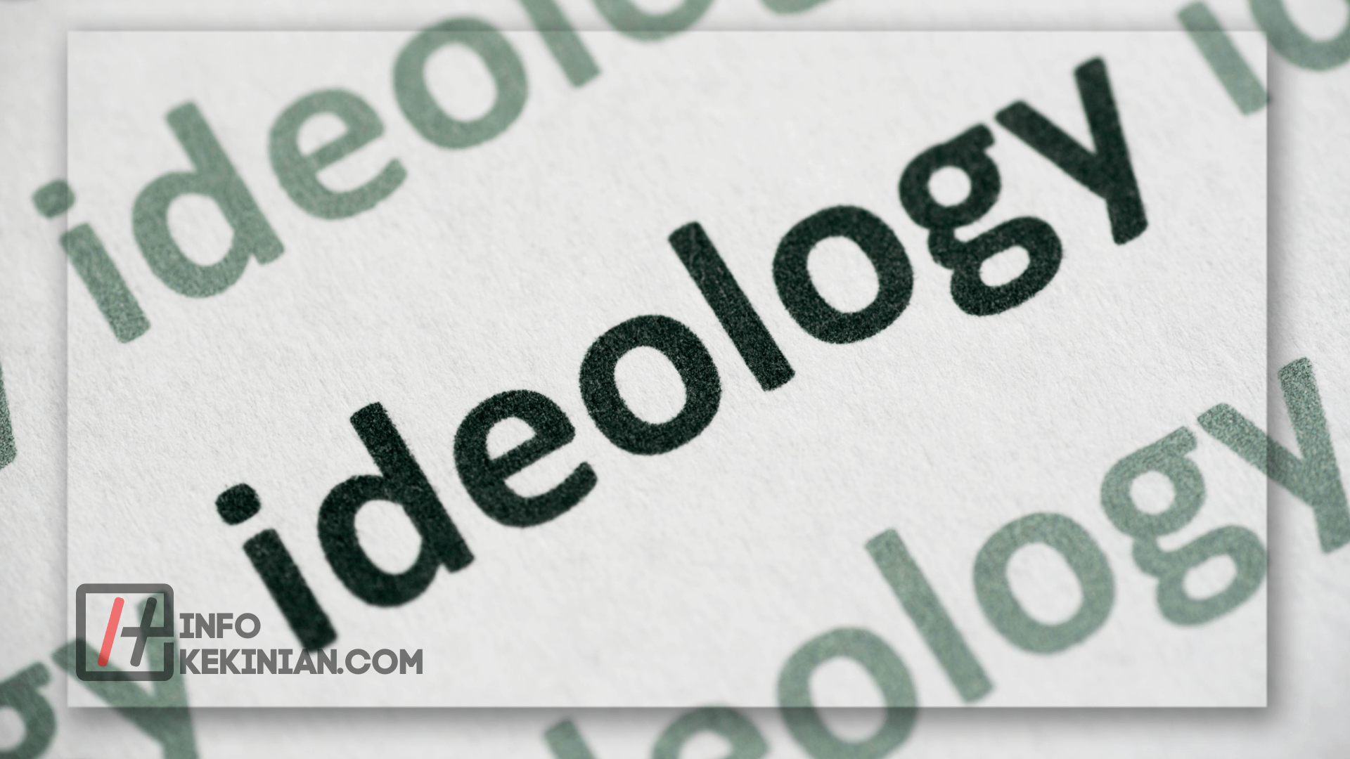 Pengertian Ideologi menurut para ahli