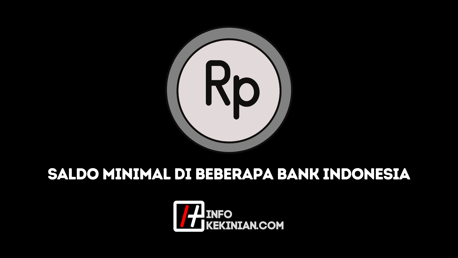 Saldo Minimal Bank di Indonesia