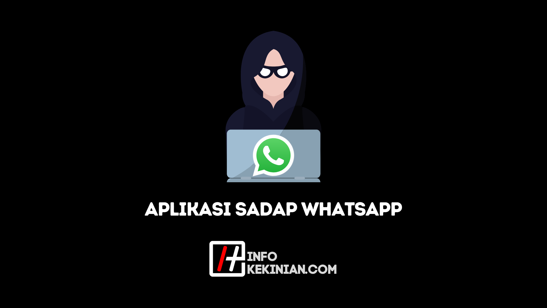 Tentang Aplikasi Sadap WA