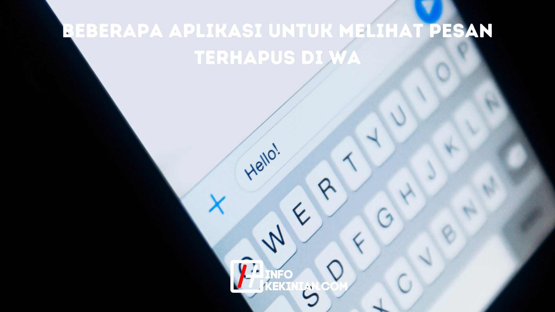 beberapa aplikasi untuk melihat pesan terhapus di wa