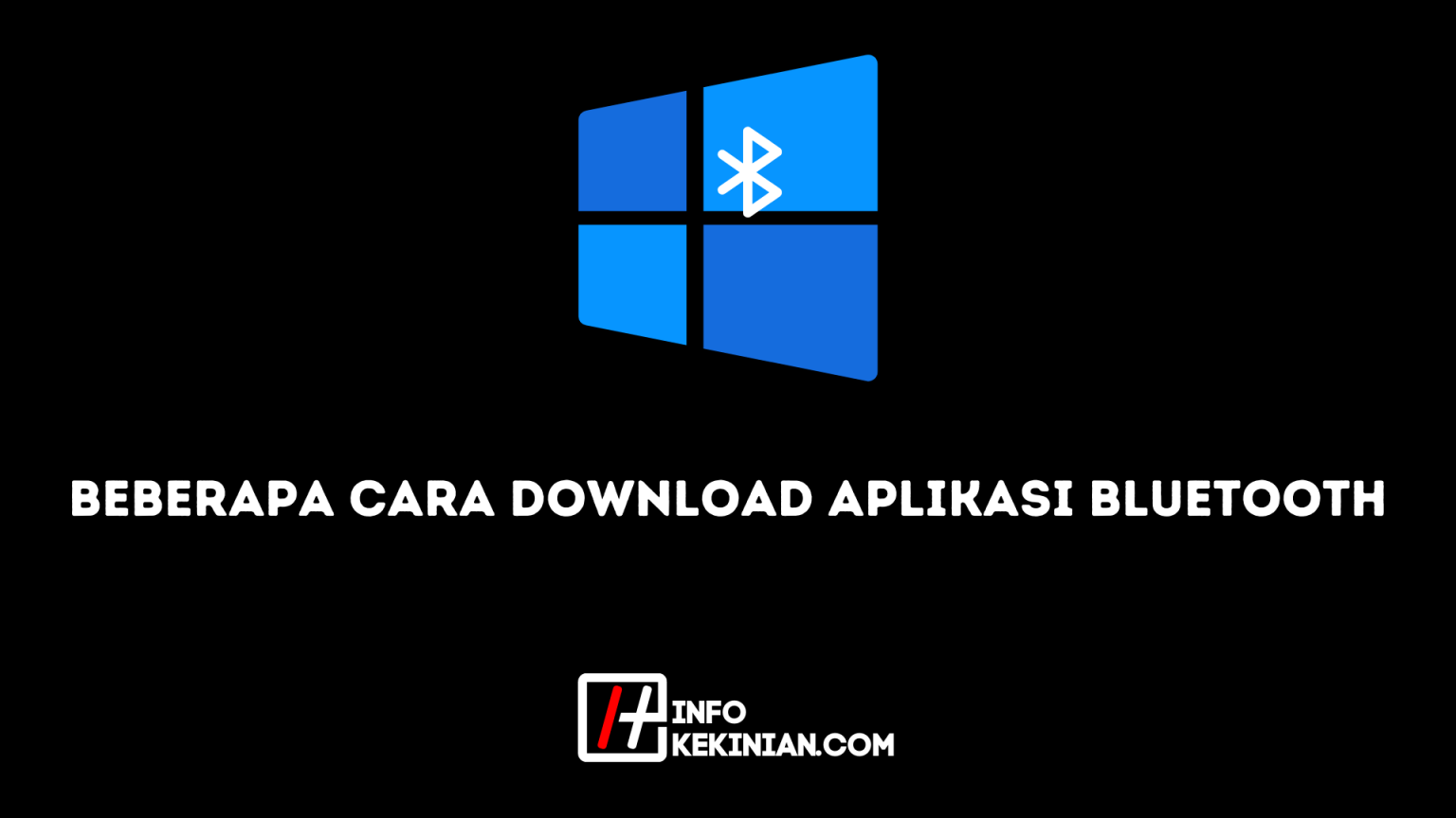 aplikasi bluetooth untuk pc windows 7 32-bit