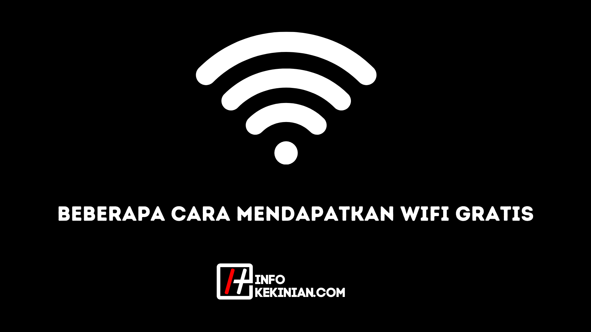 beberapa cara mendapatkan wifi gratis