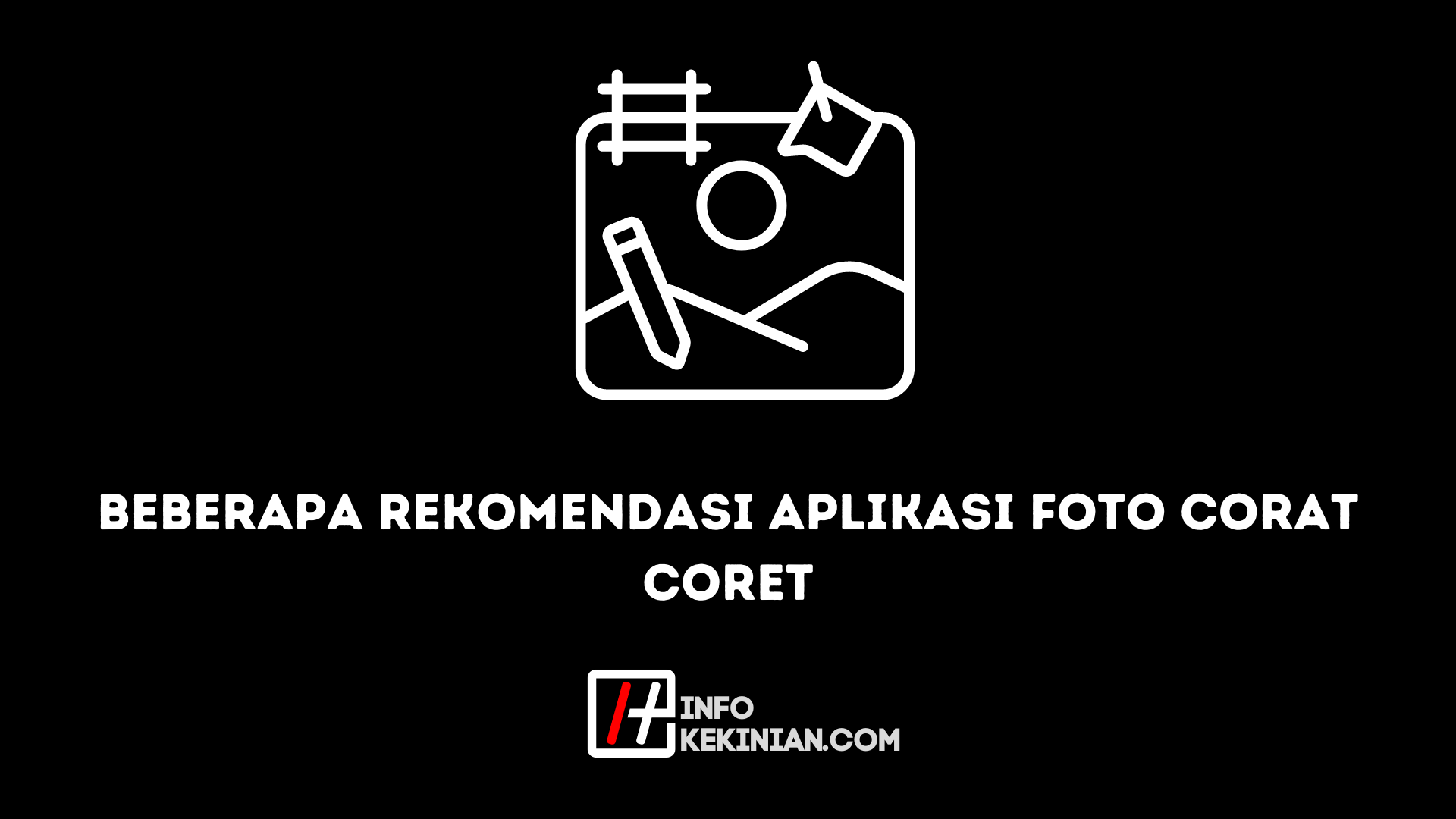 beberapa rekomendasi aplikasi foto corat coret