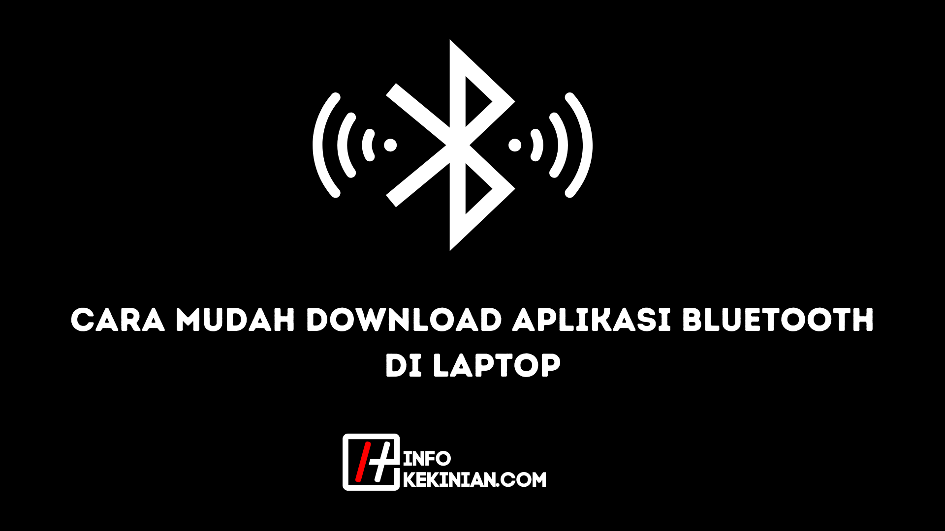 cara mudah download aplikasi bluetooth di laptop