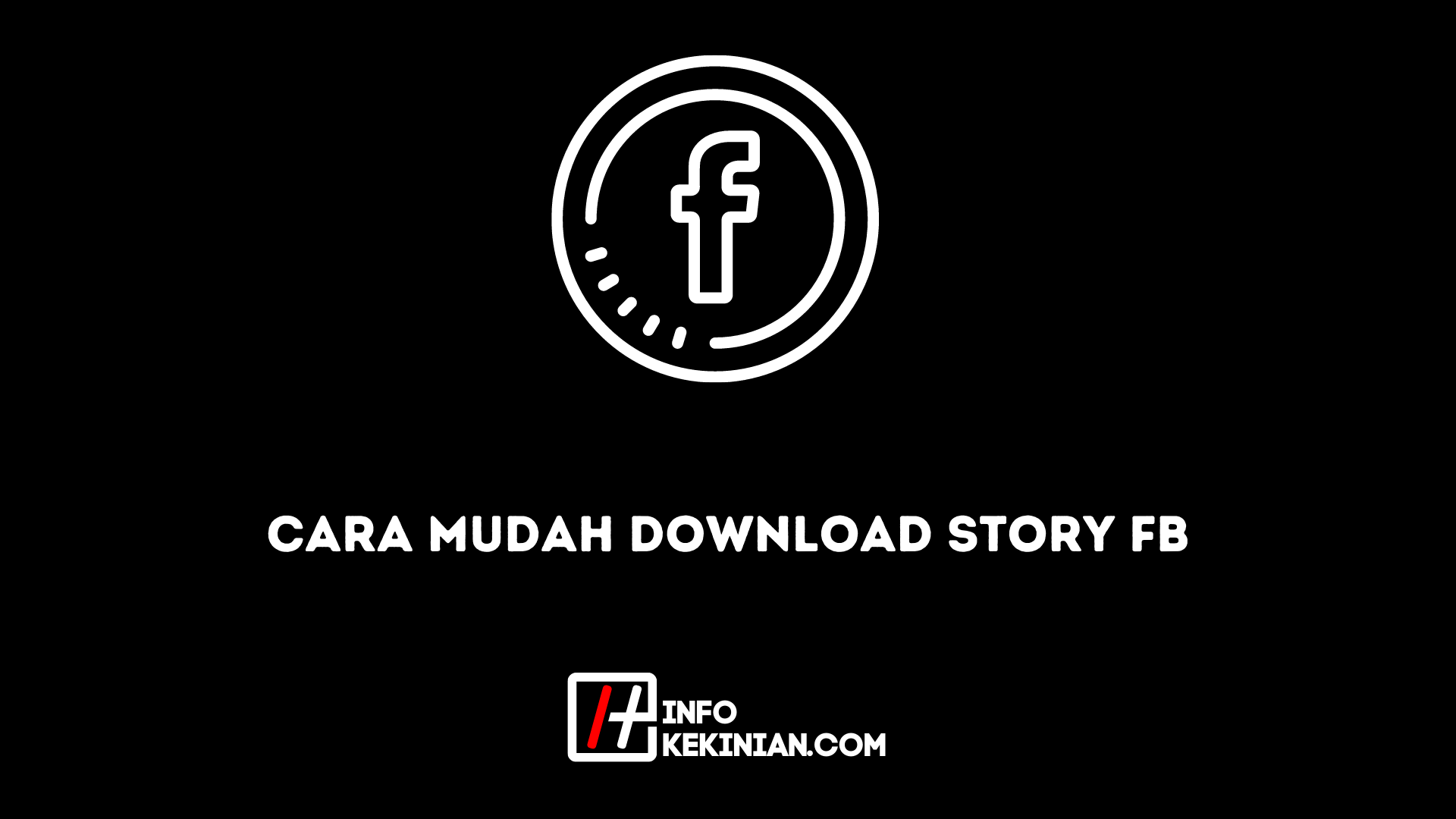 Cara Download Story Fb Tanpa Aplikasi