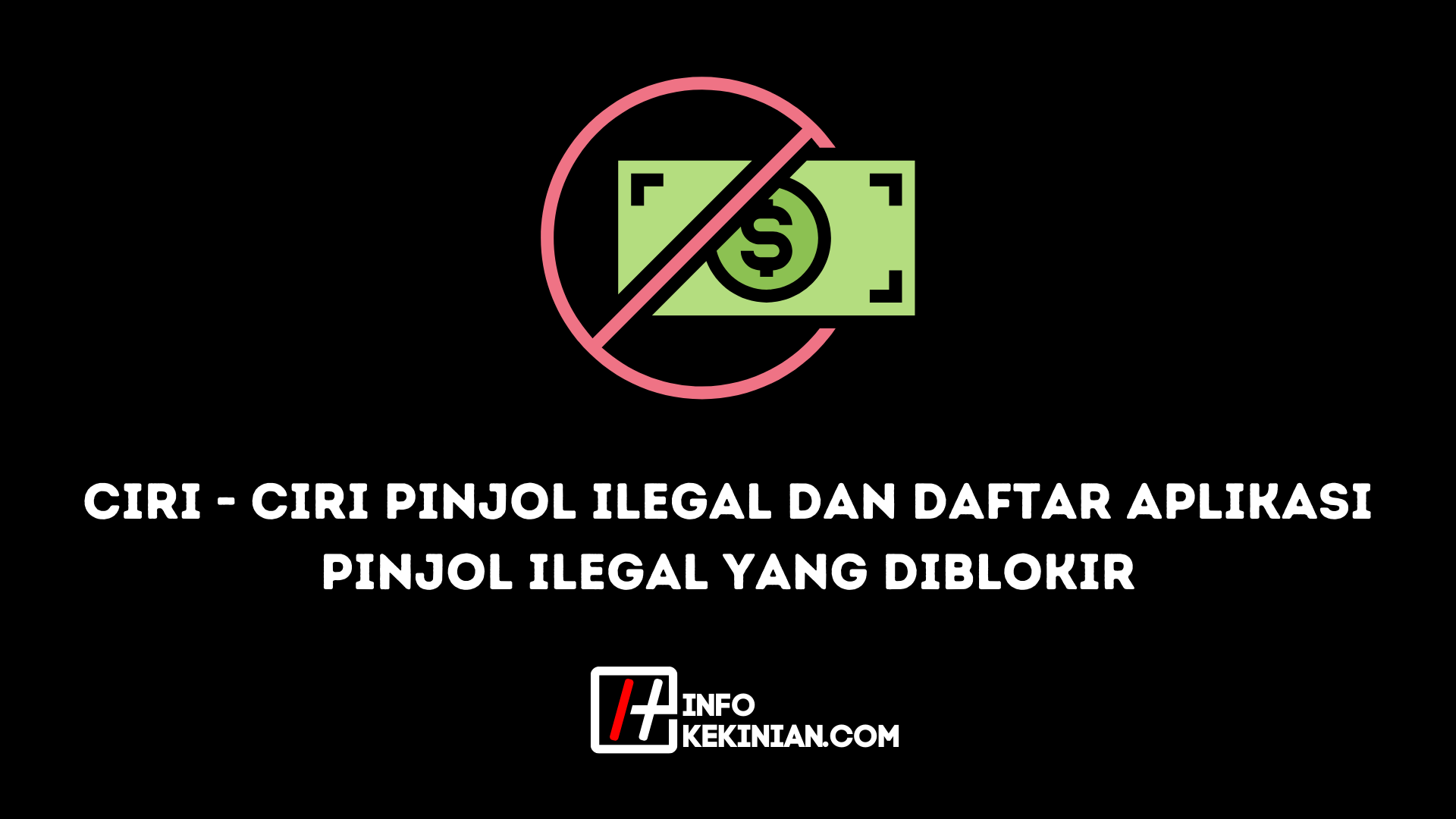 ciri - ciri pinjol ilegal dan daftar aplikasi pinjol ilegal yang diblokir