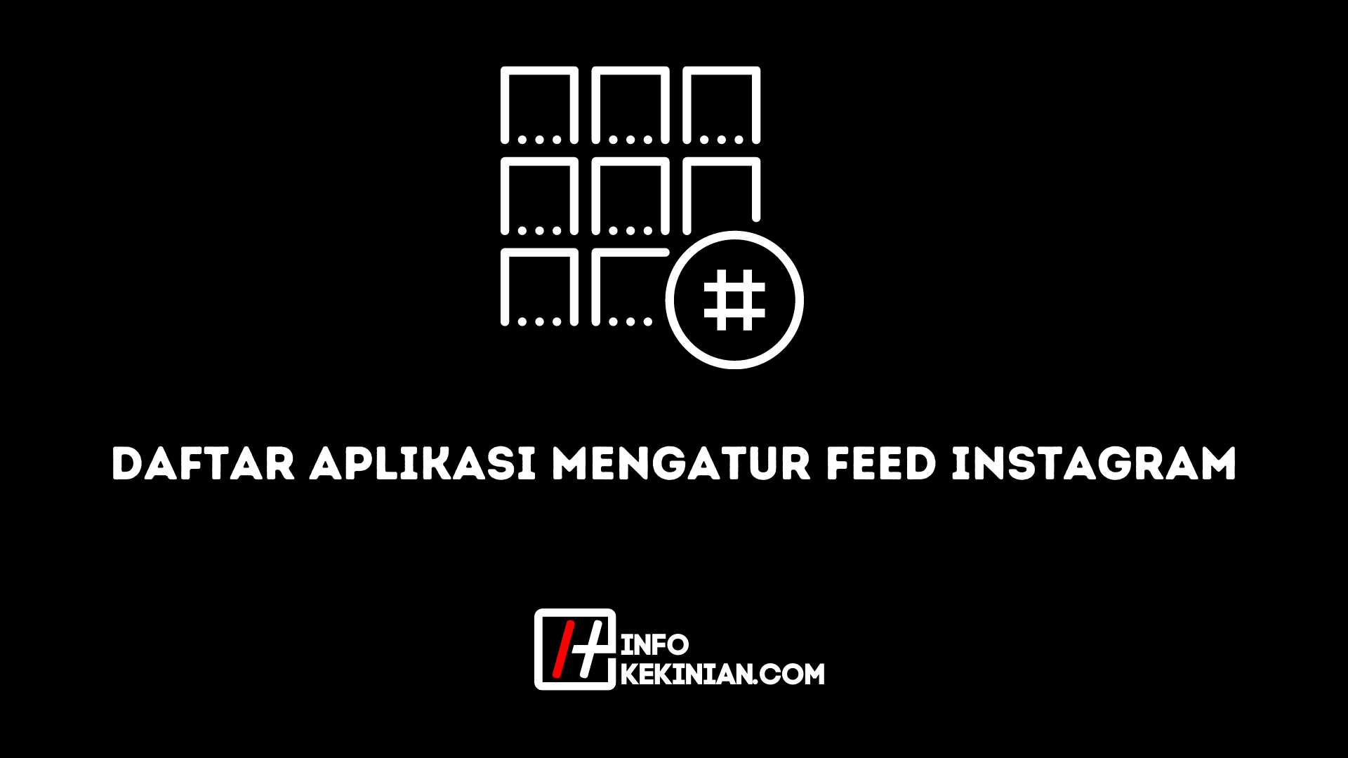 daftar aplikasi mengatur feed instagram