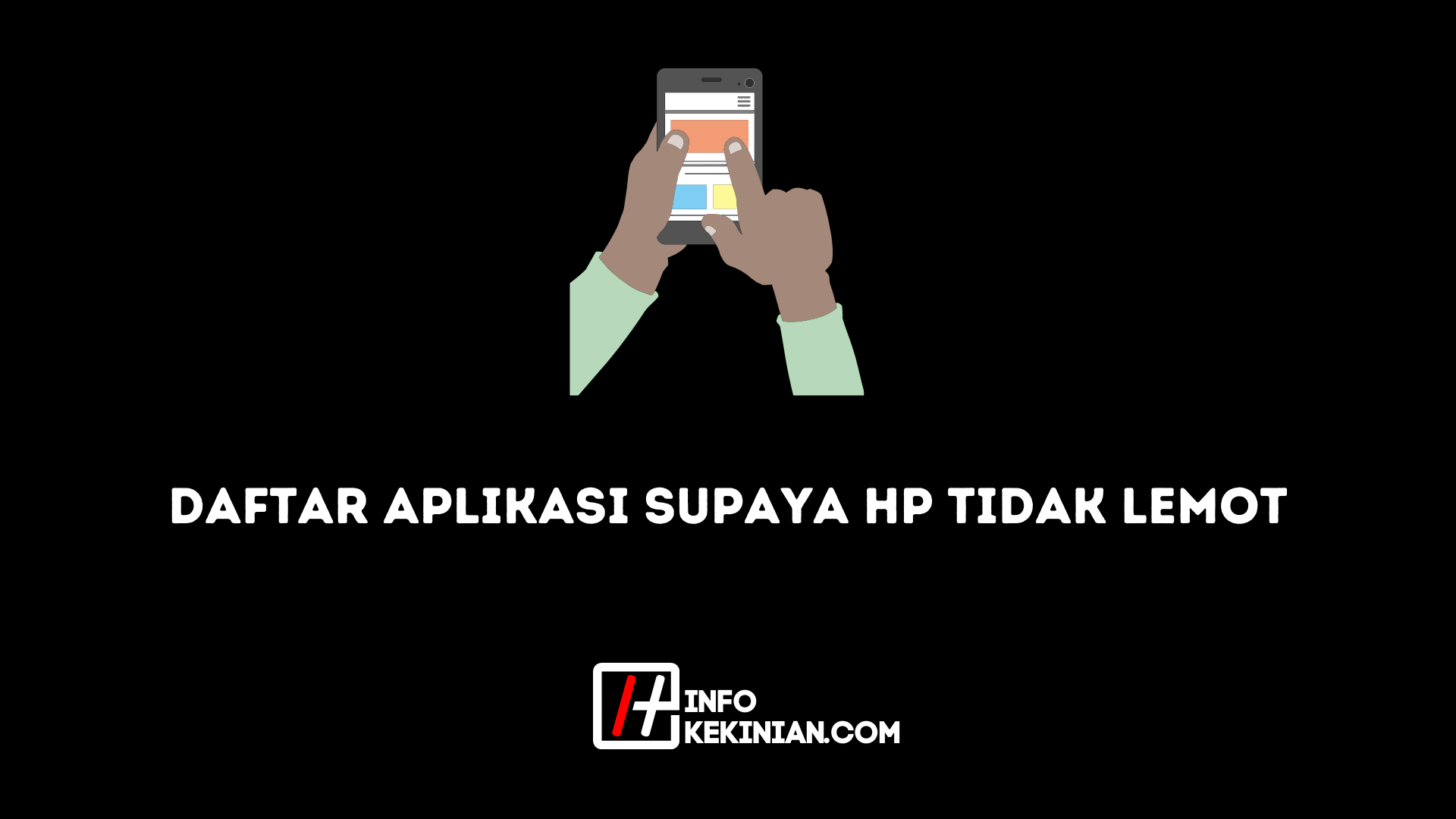 daftar aplikasi supaya hp tidak lemot