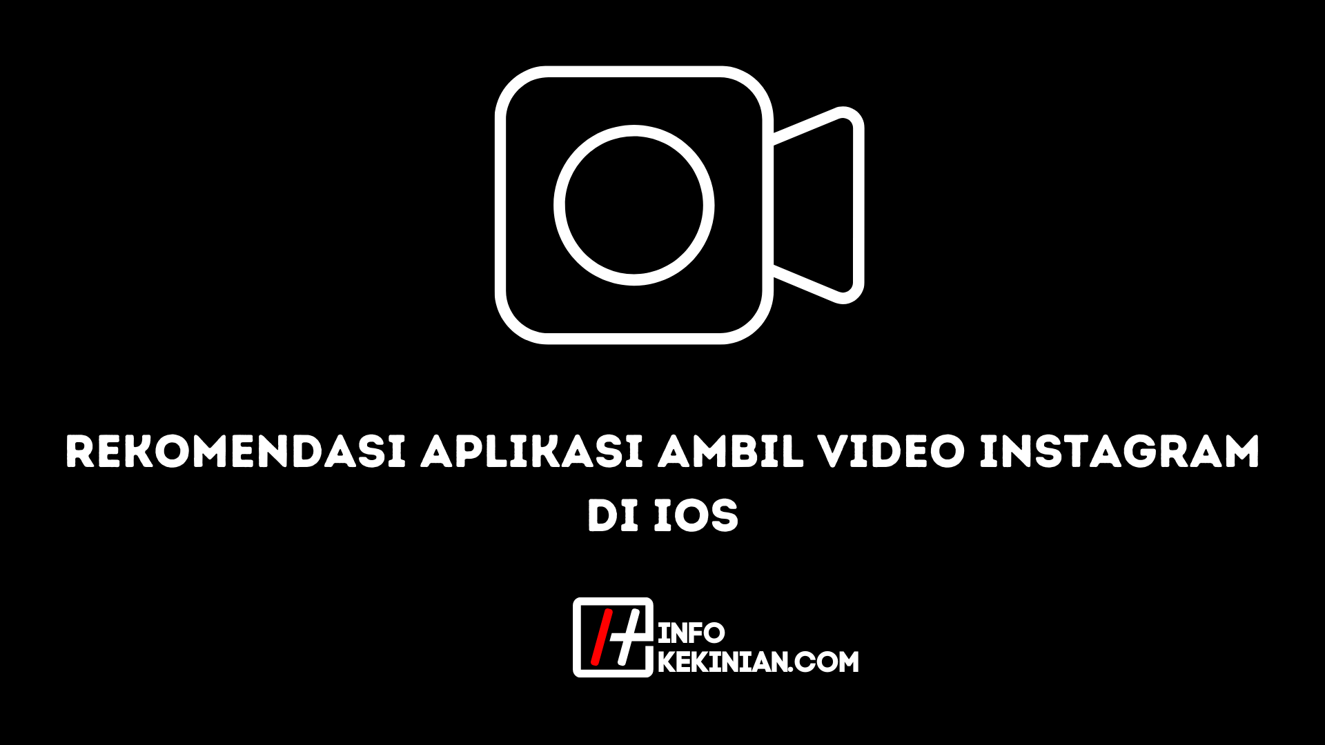 rekomendasi aplikasi ambil video instagram di ios