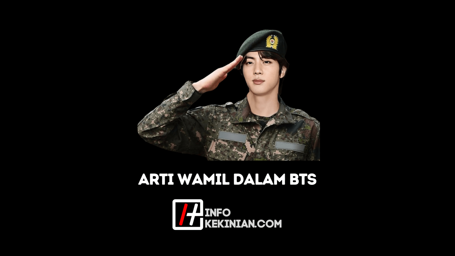 Arti Wamil Dalam BTS