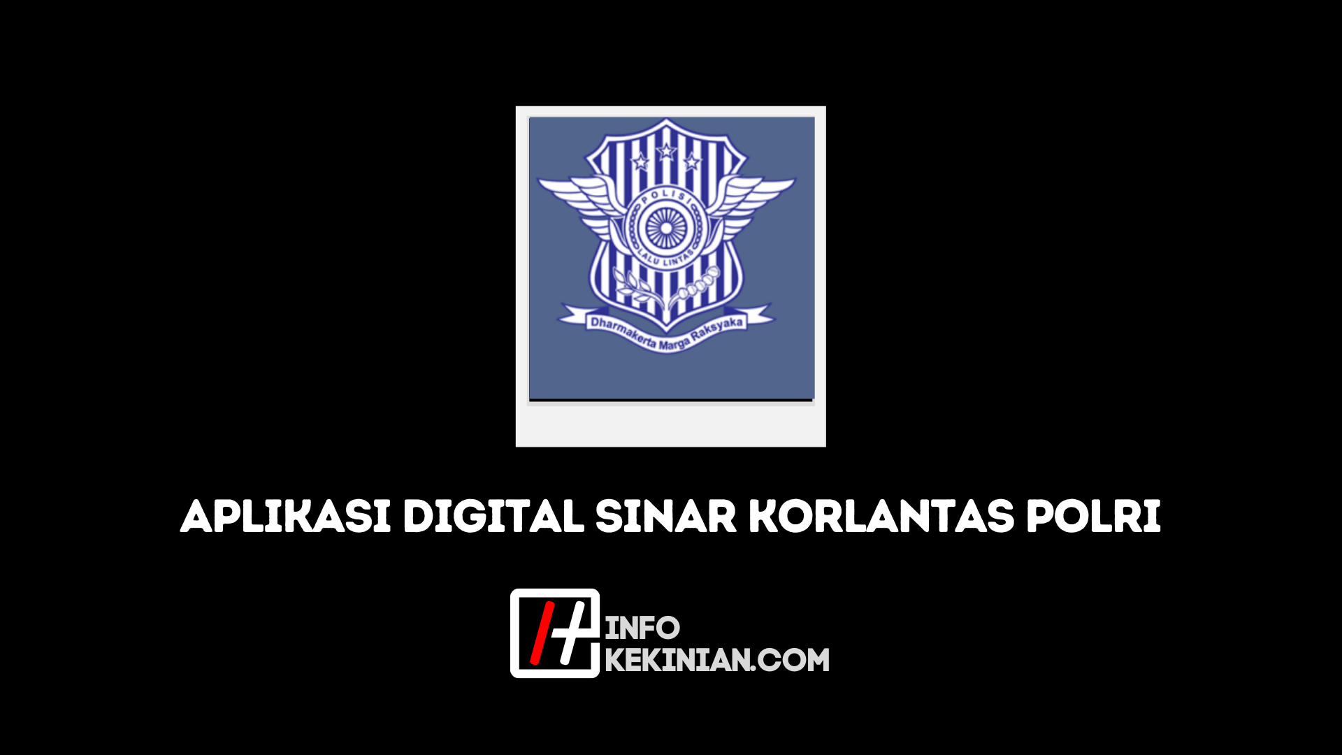 Aplikasi Digital Sinar Korlantas Polri