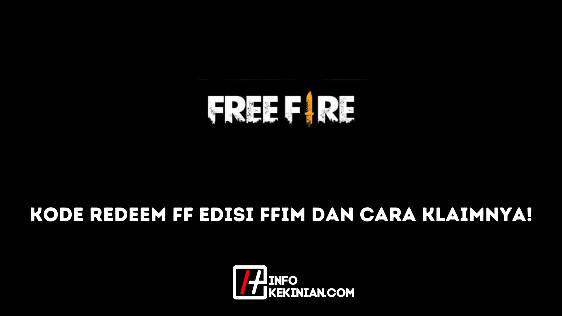 kode-redeem-ff-edisi-ffim-dan-cara-klaimnya