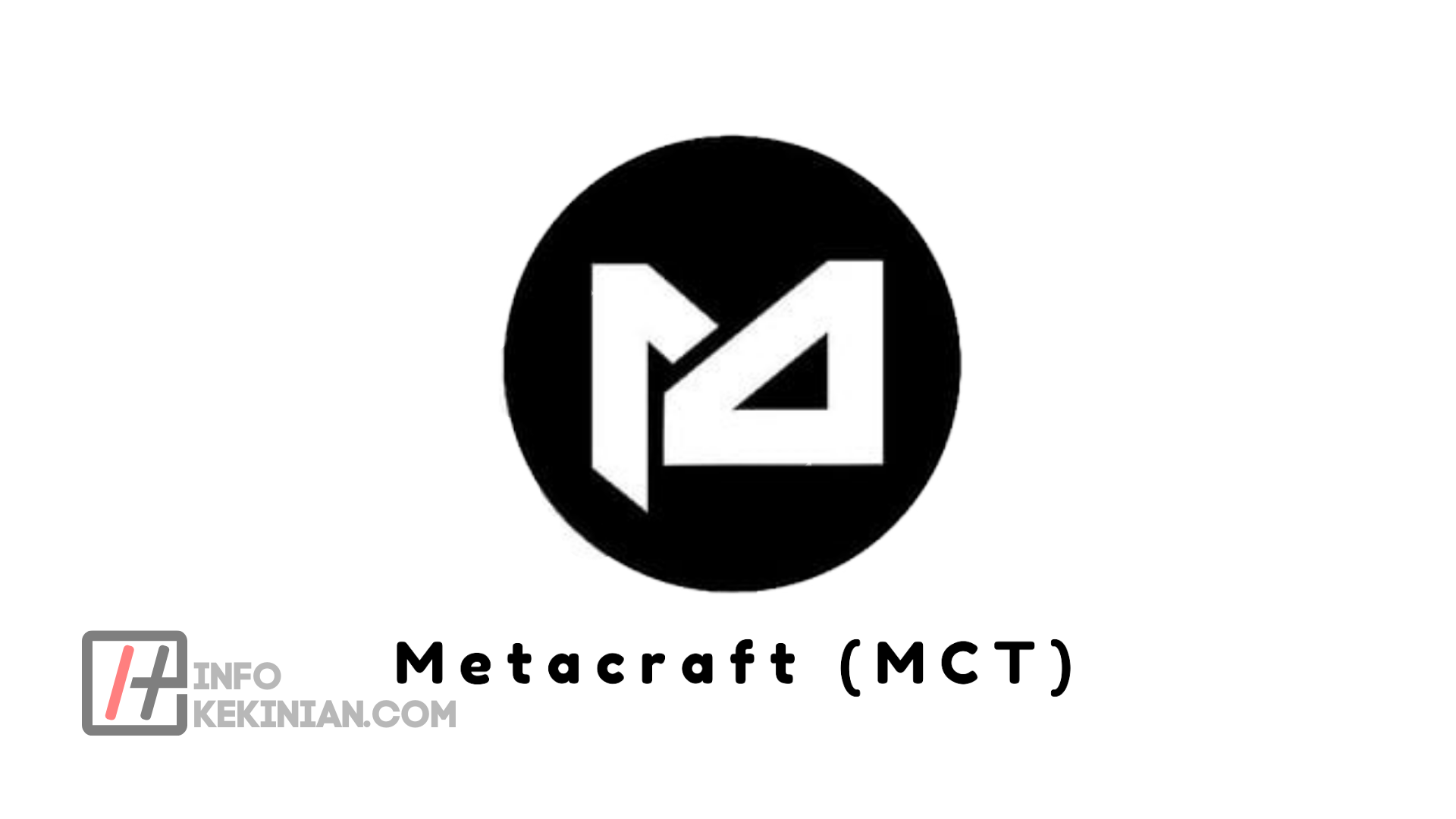Koin Metacraft (MCT)_ Pengertian dan Cara Kerjanya