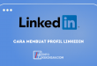 Cara Membuat Profil LinkedIn_ Ada 8 Tahap Penting