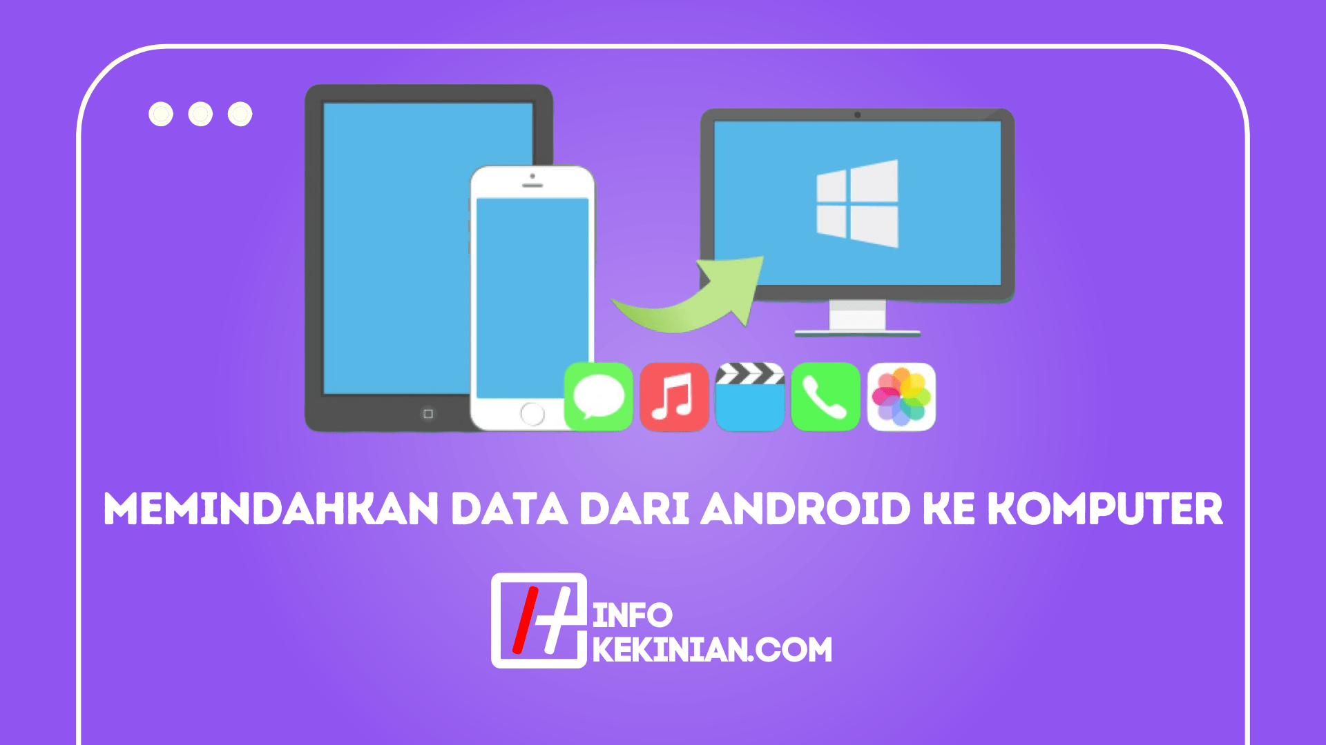 Memindahkan Data Dari Android Ke Komputer: Ini 7 Cara Mudahnya