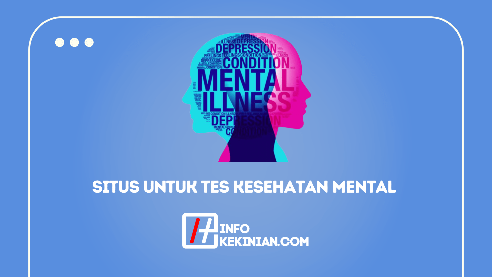 Kesehatan Mental Situs Untuk Tes Kesehatan Mental Viral Di Tiktok