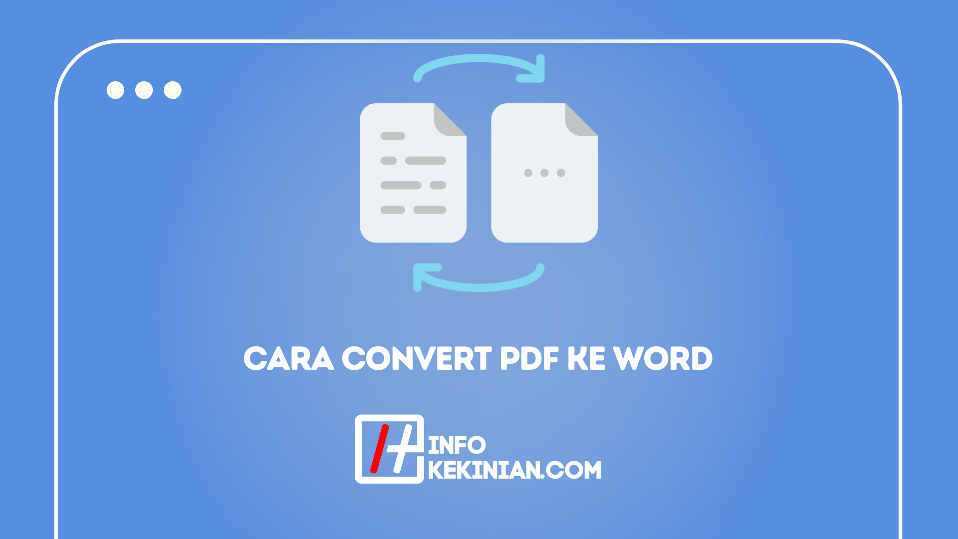 Cara Convert PDF Ke Word Dengan Mudah