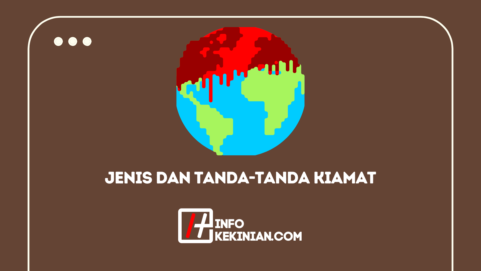 Jenis Dan Tanda-tanda Kiamat