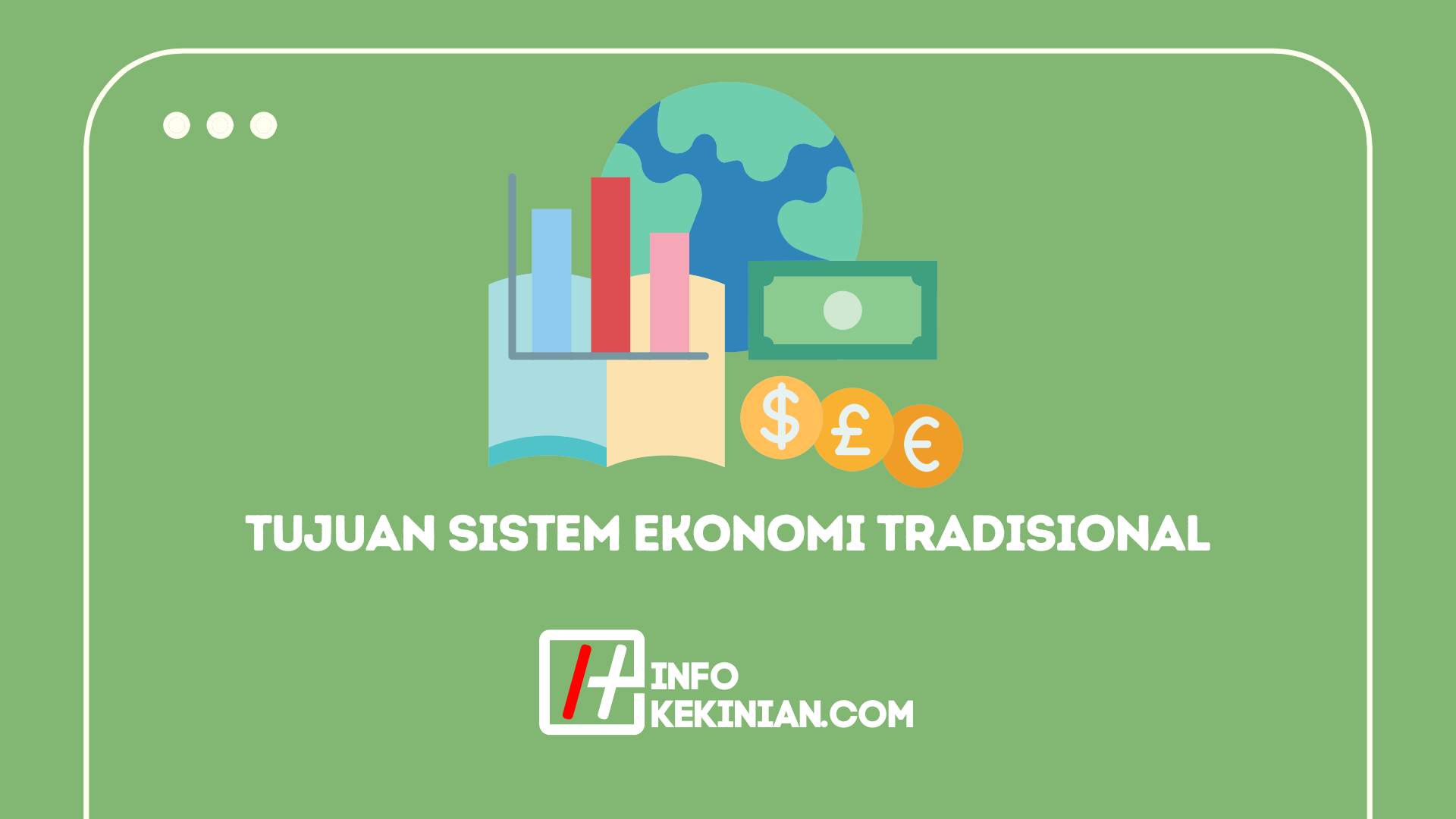 Tujuan Sistem Ekonomi Tradisional