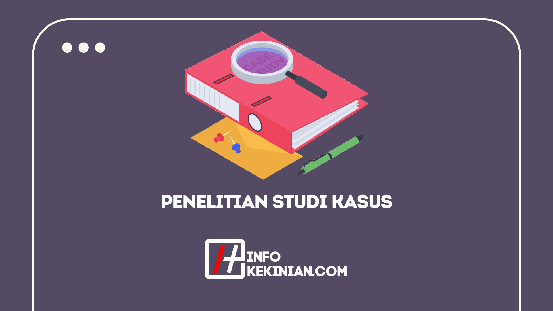 Penelitian Studi Kasus