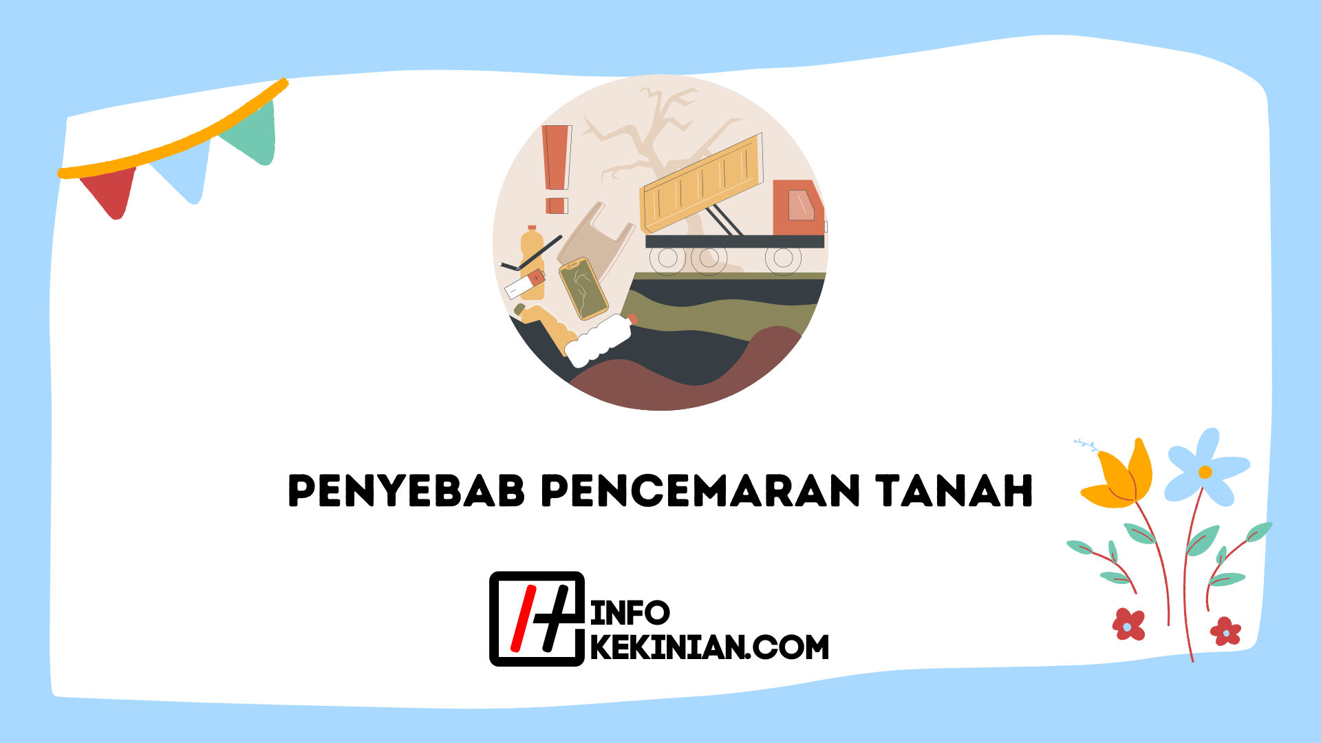 Mengenal Pencemaran Tanah Penyebab Dan Solusinya