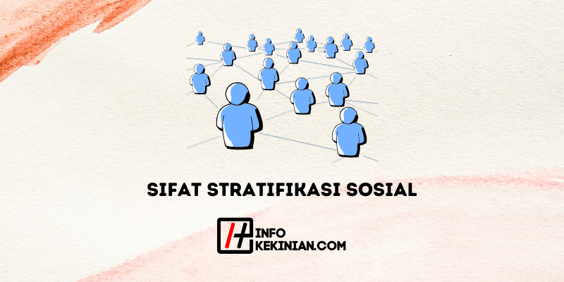 Sifat Sifat Stratifikasi Sosial Pengertian Dan Fungsinya