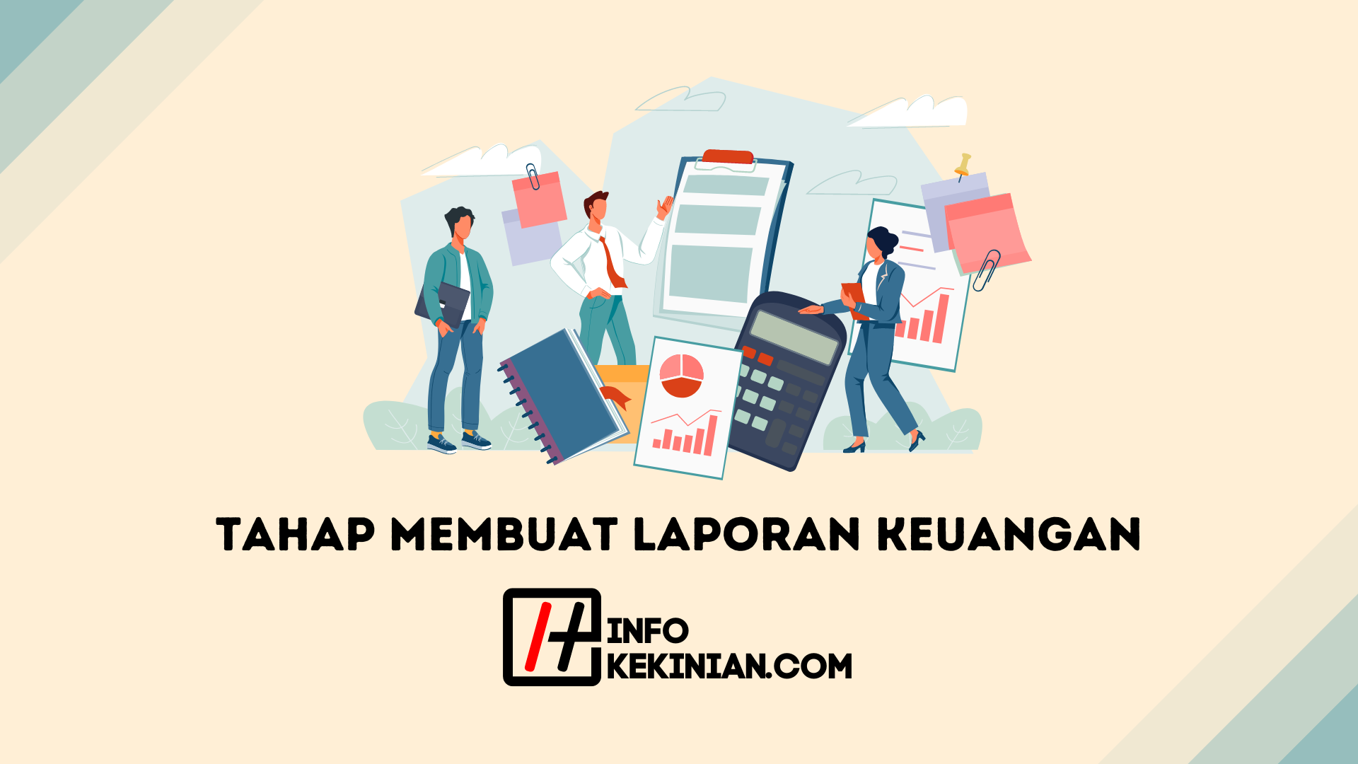 Tahap Membuat Laporan Keuangan Ini Cara Menyusun Laporan