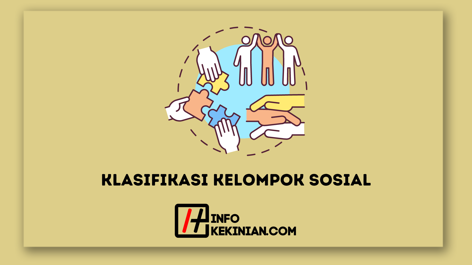 7 Jenis-jenis Klasifikasi Kelompok Sosial Yang Wajib Diketahui