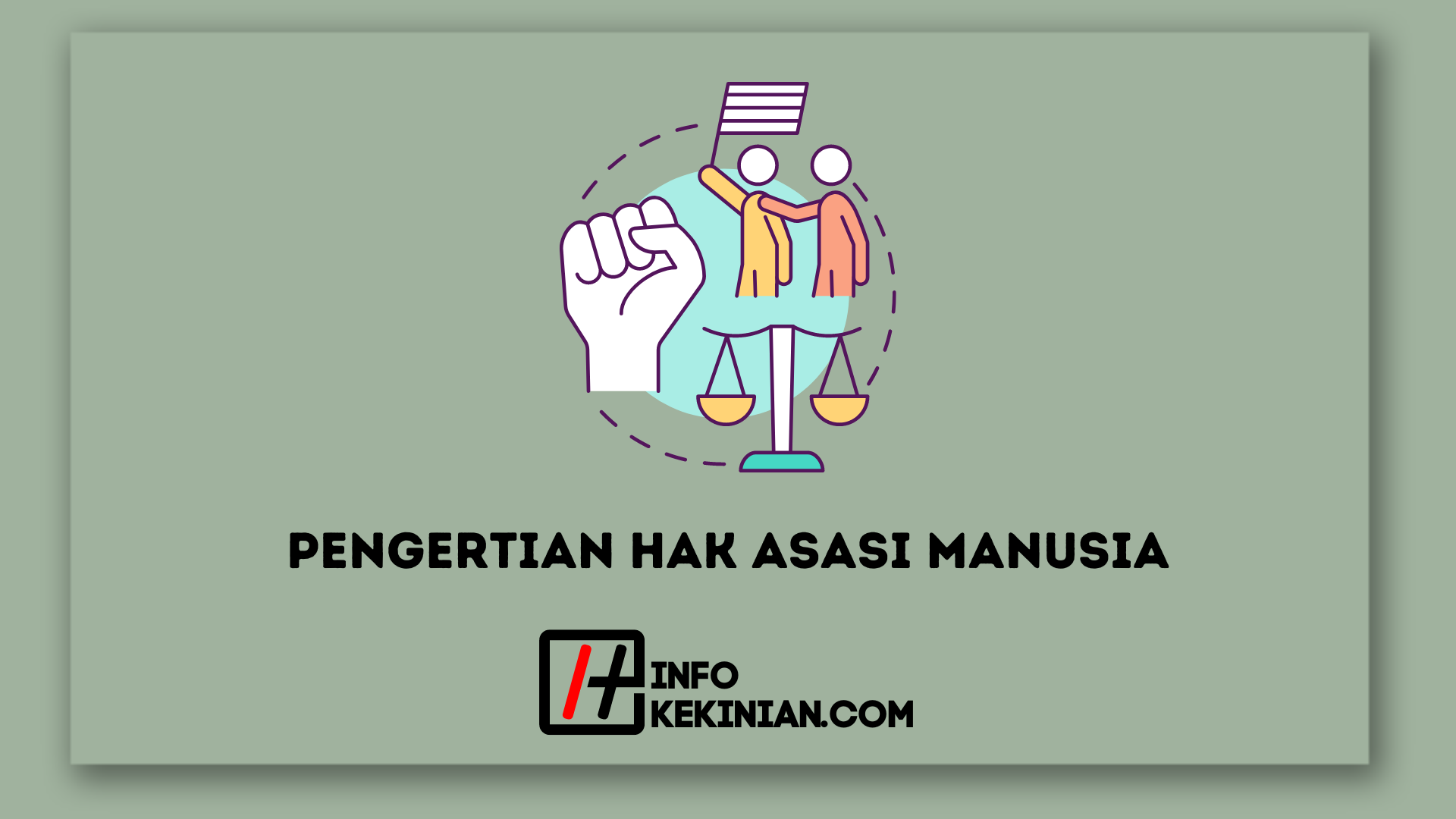 Pengertian Hak Asasi Manusia: Memahami Pentingnya HAM