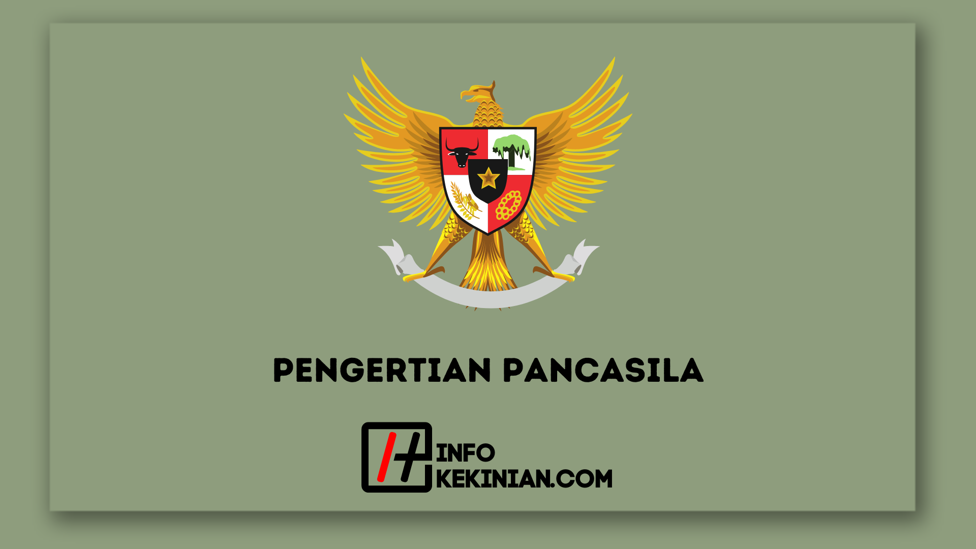 Pengertian Pancasila Asas Pancasila Sebagai Dasar Negara