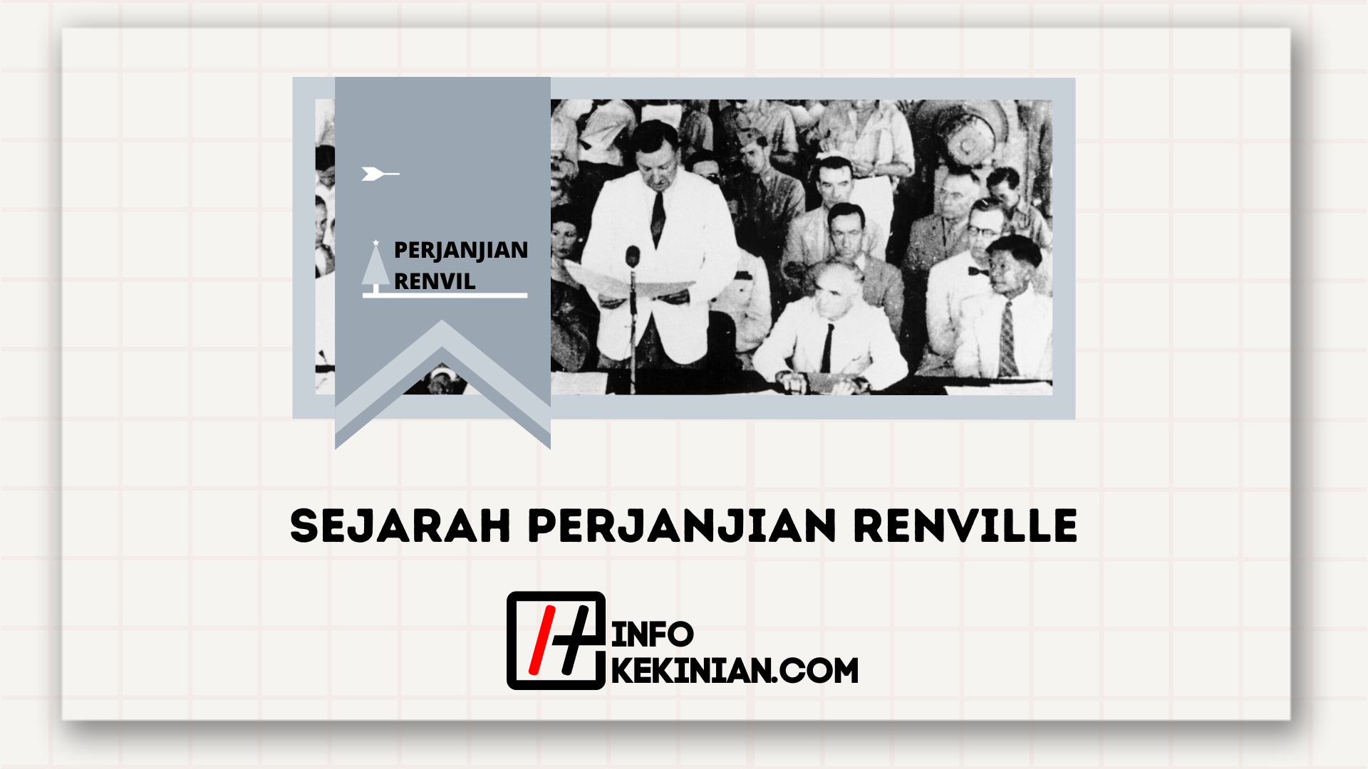 Sejarah Perjanjian Renville 1948 Yang Wajib Kamu Ketahui