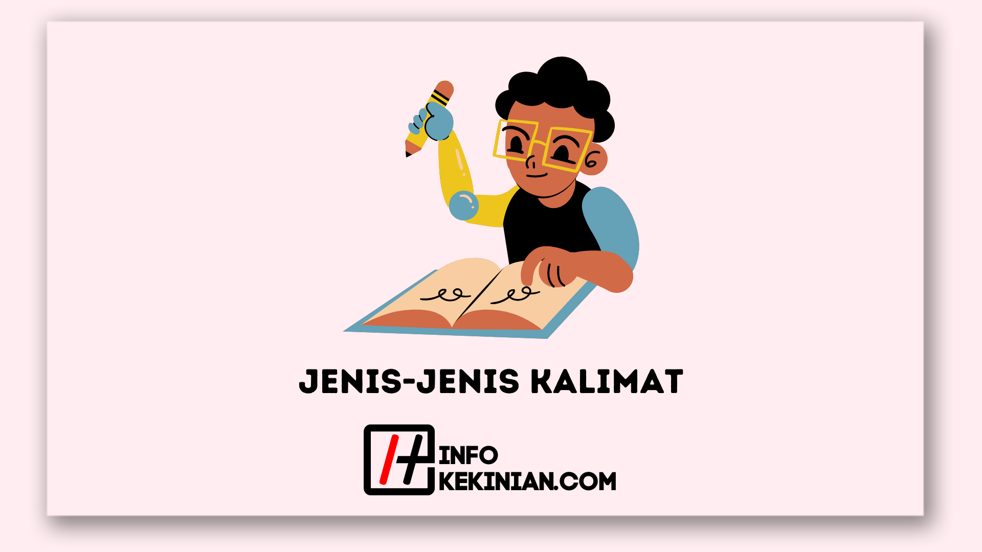 Wajib Tahu 8 Jenis Jenis Kalimat Dalam Bahasa Indonesia