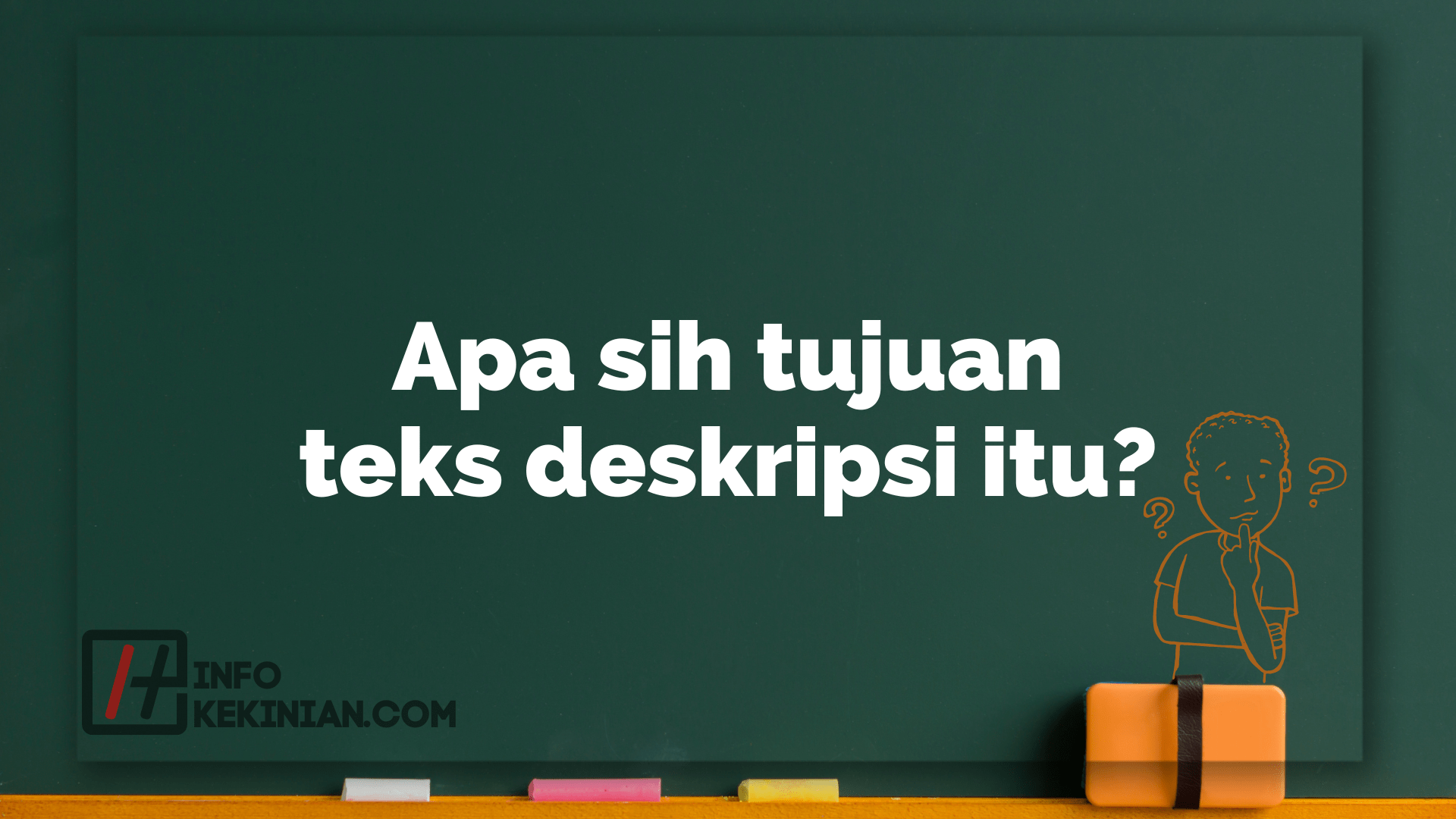 Pengertian Dari Teks Deskripsi Karakteristik Serta Contohnya